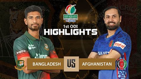 Bangladesh vs Afghanistan, 1st ODI .